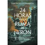 24 horas en la Roma de Nerón