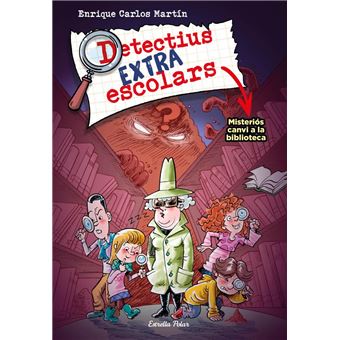 Detectius extraescolars 1. misteriós canvi a la biblioteca