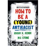 How to be a young antiracist