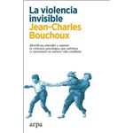 La violencia invisible