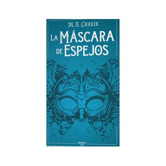La Mascara De Espejos