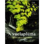A vuelapluma. Crecer con la fotografía