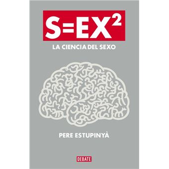 S=ex2 La ciencia del sexo