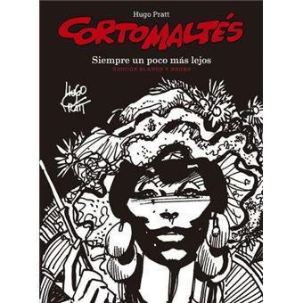 Corto Maltés Vol. 3 Siempre un poco más lejos - Ed en b/n