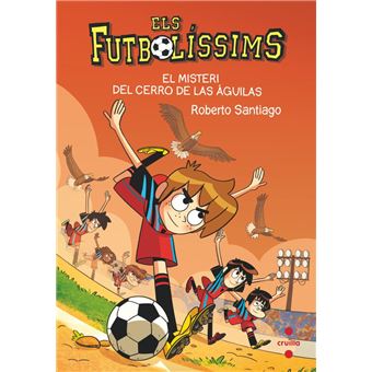 Els Futbolissims 21: El misteri del cerro de las Águilas