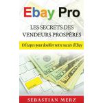 EBay Pro - Les Secrets Des Vendeurs Prospères