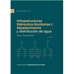 Infraestructuras Hidráulico-Sanitarias I. Abastecimiento y d