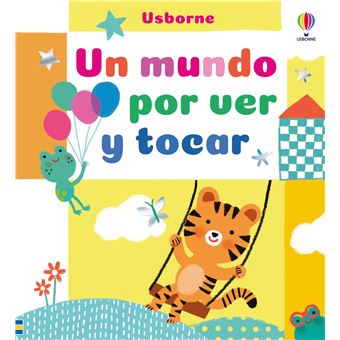 Un Mundo Por Ver Y Tocar
