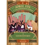 April Eye Y Los Hermanos Manos 3 Los Inventores