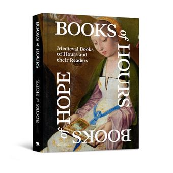 Books Of Hours-Books Of Hope-Medieval Books Of Hours And The - 1