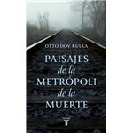 Paisajes De La Metrópoli De La Muerte