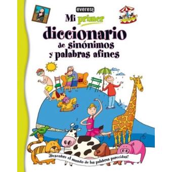 Mi primer diccionario de sinónimos y palabras afines - 1