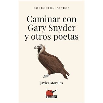 Caminar Con Gary Snyder Y Otros Poetas