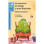 Un monstruo en huelga y otros disparates