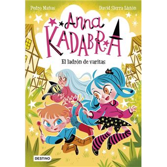 Anna Kadabra 18. El ladrón de varitas