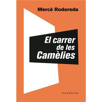 El carrer de les Camèlies