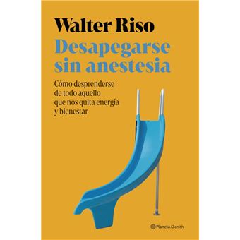 Desapegarse sin anestesia