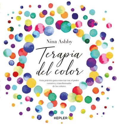 Libro Terapia Del nina ashby español para conectar el poder curativo y transformador los kepler tapa blanda la colorterapia epub