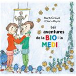 Les aventures de la Bio i la Medi
