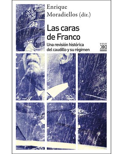 Las Caras Una del caudillo y su 1191 siglo xxi general tapa blanda libro enrique moradiellos español francolas