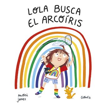 Lola busca el arcoíris