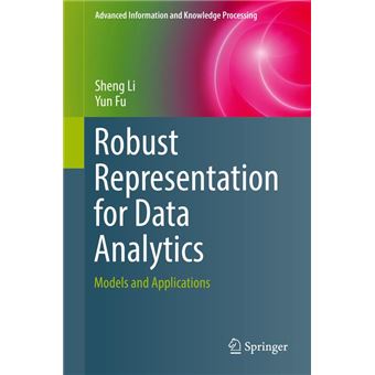 Robust Representation for Data Analytics - 1
