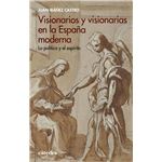 Visionarios y visionarias en la España moderna