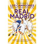 Los campeones que han hecho grande al Real Madrid. Los Reyes