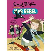 Enid Blyton. La nena més rebel, 7. La nena més rebel fa una proesa