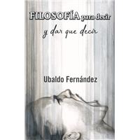 Filosofía para decir y dar que decir