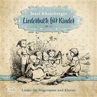 Rheinberger - Libro De Canciones Para Niños Op.152 - CD