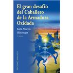 El gran desafío del caballero de la armadura oxidada (n.e.)