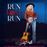 Run Rose Run - Vinilo