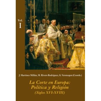 La corte en europa: pol?tica y reli