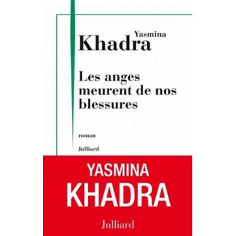 Les anges meurent de nos blessures