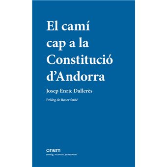 El Cami Cap A La Constitucio D`Andorra