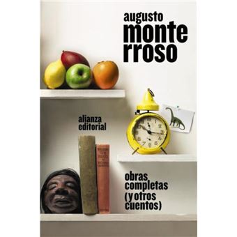 Obras completas (y otros cuentos) - Augusto Monterroso -5% en libros | FNAC