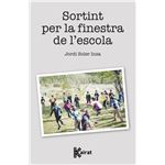 Sortint per la finestra de l''escola