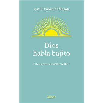 Dios Habla Bajito