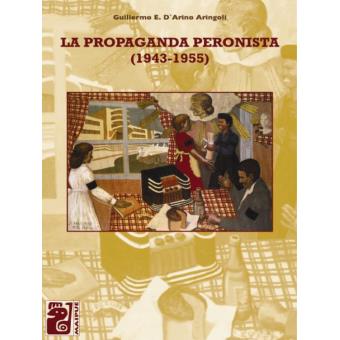 La propaganda peronista - 1
