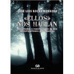 Ellos Nos Hablan