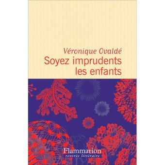 Soyez imprudents les enfants-flamma