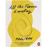 All The Flowers Kneeling