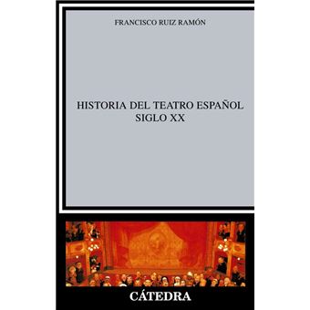 Historia del teatro español. Siglo XX