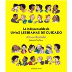 Lo indispensable de Unas lesbianas de cuidado