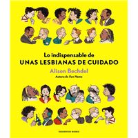 Lo indispensable de Unas lesbianas de cuidado