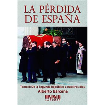 La perdida de españa 2