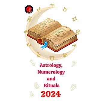 Astrology, Numerology and Rituals 2024 - 1