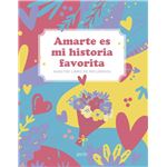 Amarte es mi historia favorita