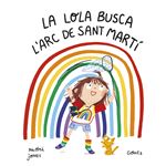 La lola busca l´´arc de sant martí